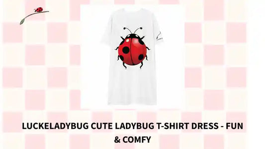 Luckeladybug Cute Ladybug T-Shirt Dress - Fun & Comfy by@Outfy