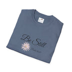 Be Still Bible Verse T Shirt Comfort Fit