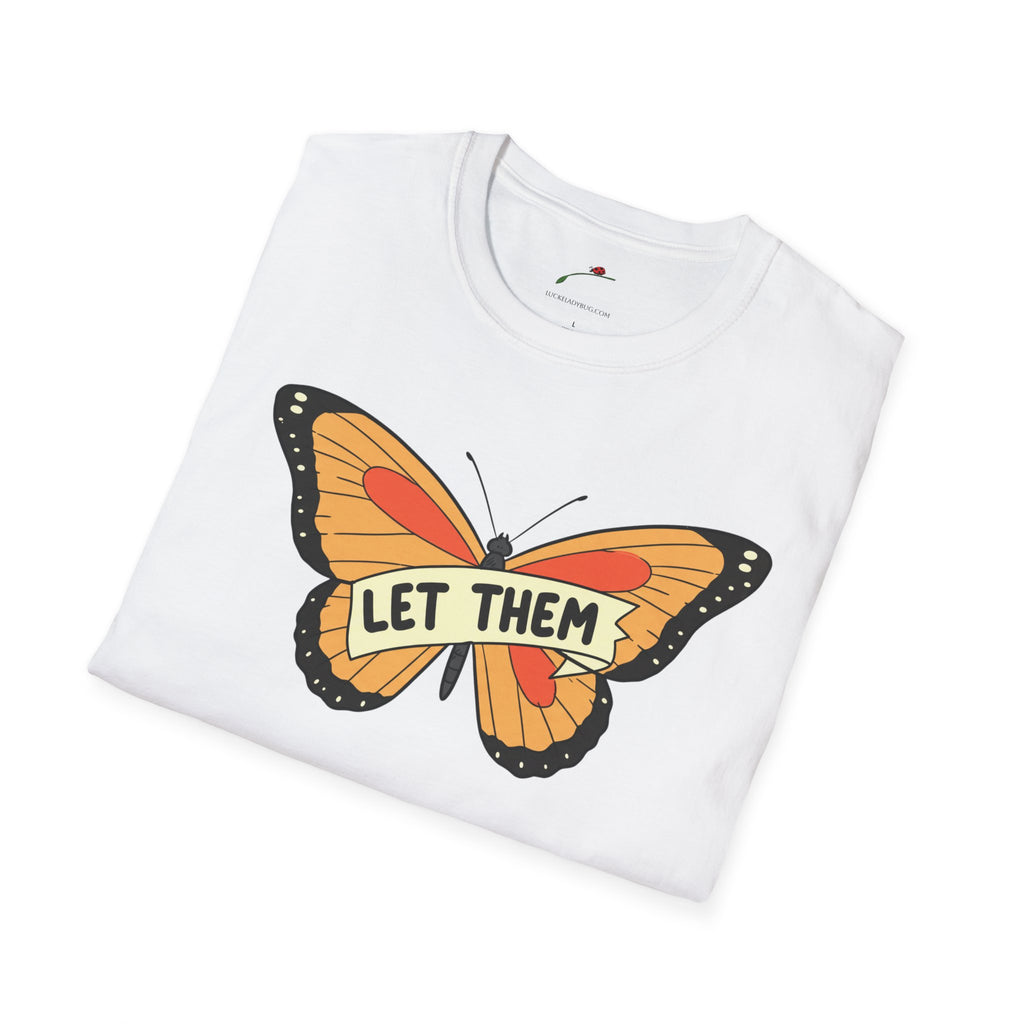 Softstyle T-Shirt Let Them Butterfly Word Design Womens