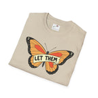 Softstyle T-Shirt Let Them Butterfly Word Design Womens