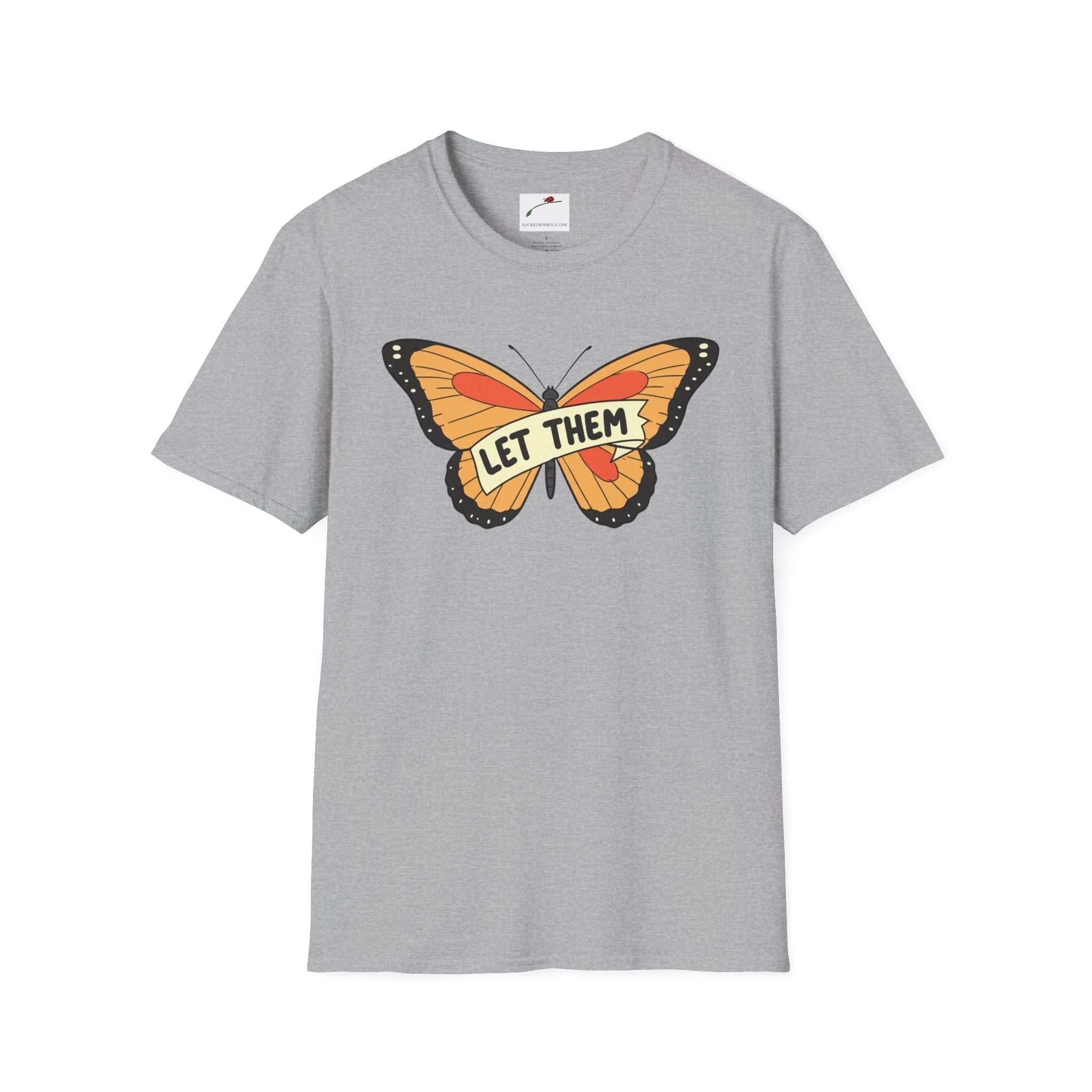 Softstyle T-Shirt Let Them Butterfly Word Design Womens