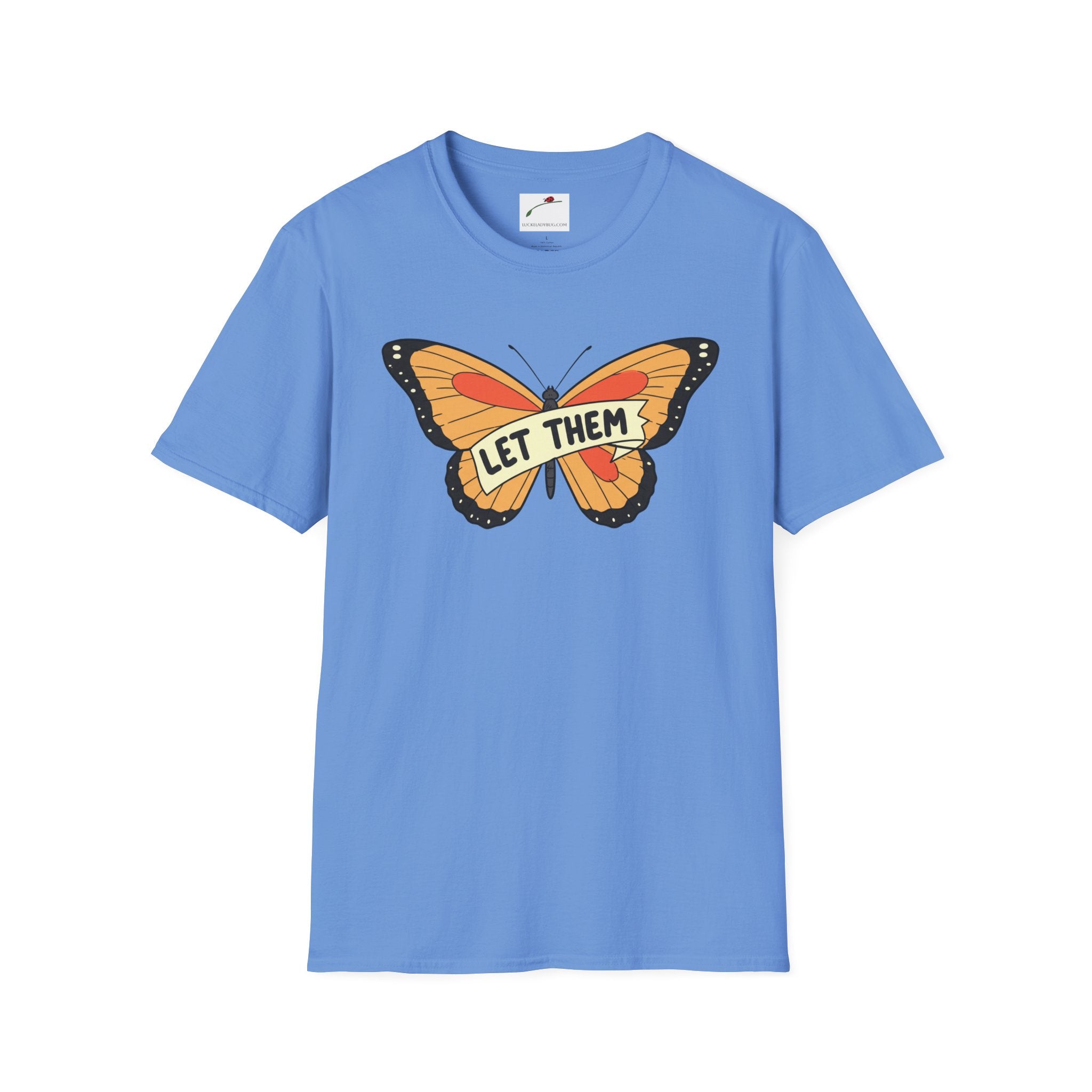 Softstyle T-Shirt Let Them Butterfly Word Design Womens