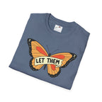 Softstyle T-Shirt Let Them Butterfly Word Design Womens
