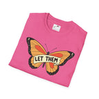 Softstyle T-Shirt Let Them Butterfly Word Design Womens