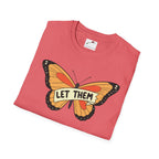 Softstyle T-Shirt Let Them Butterfly Word Design Womens