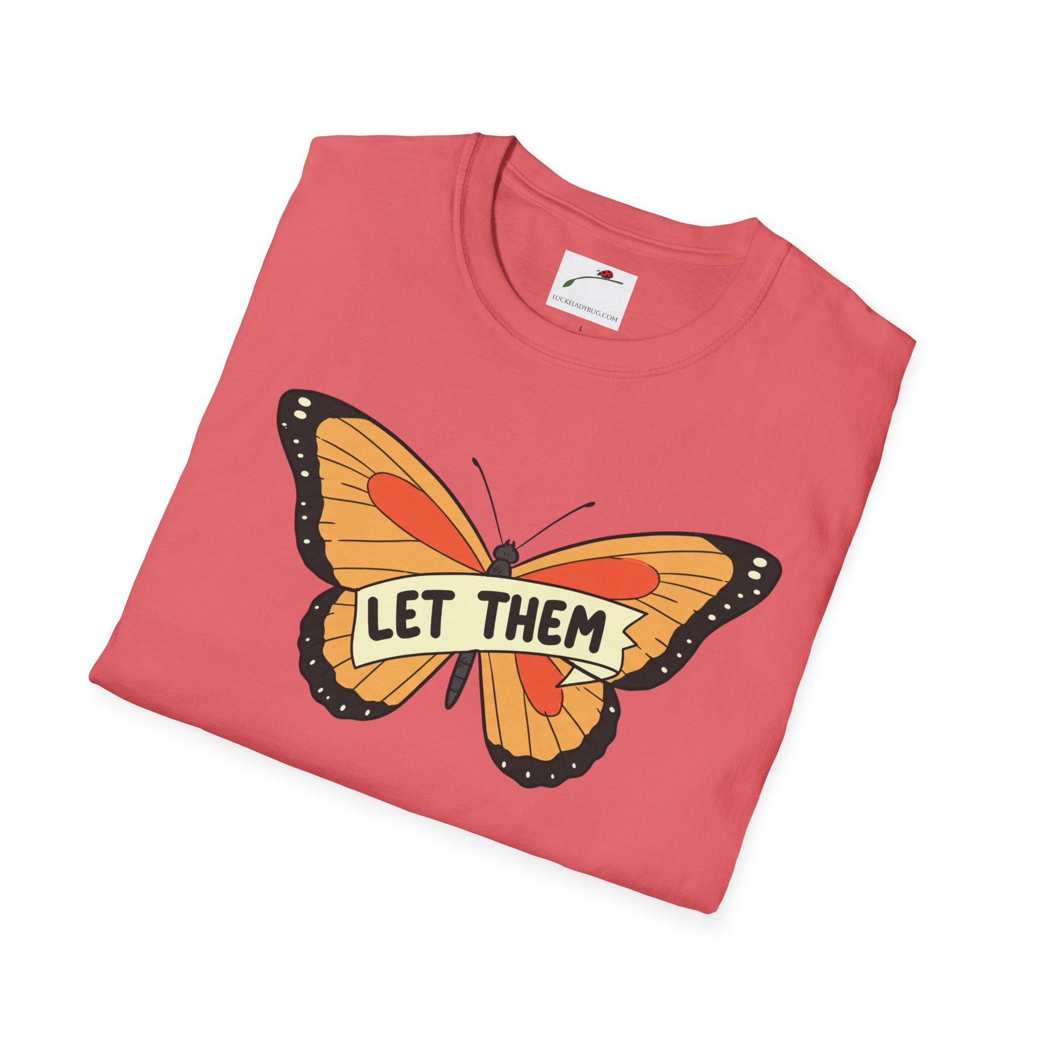 Softstyle T-Shirt Let Them Butterfly Word Design Womens