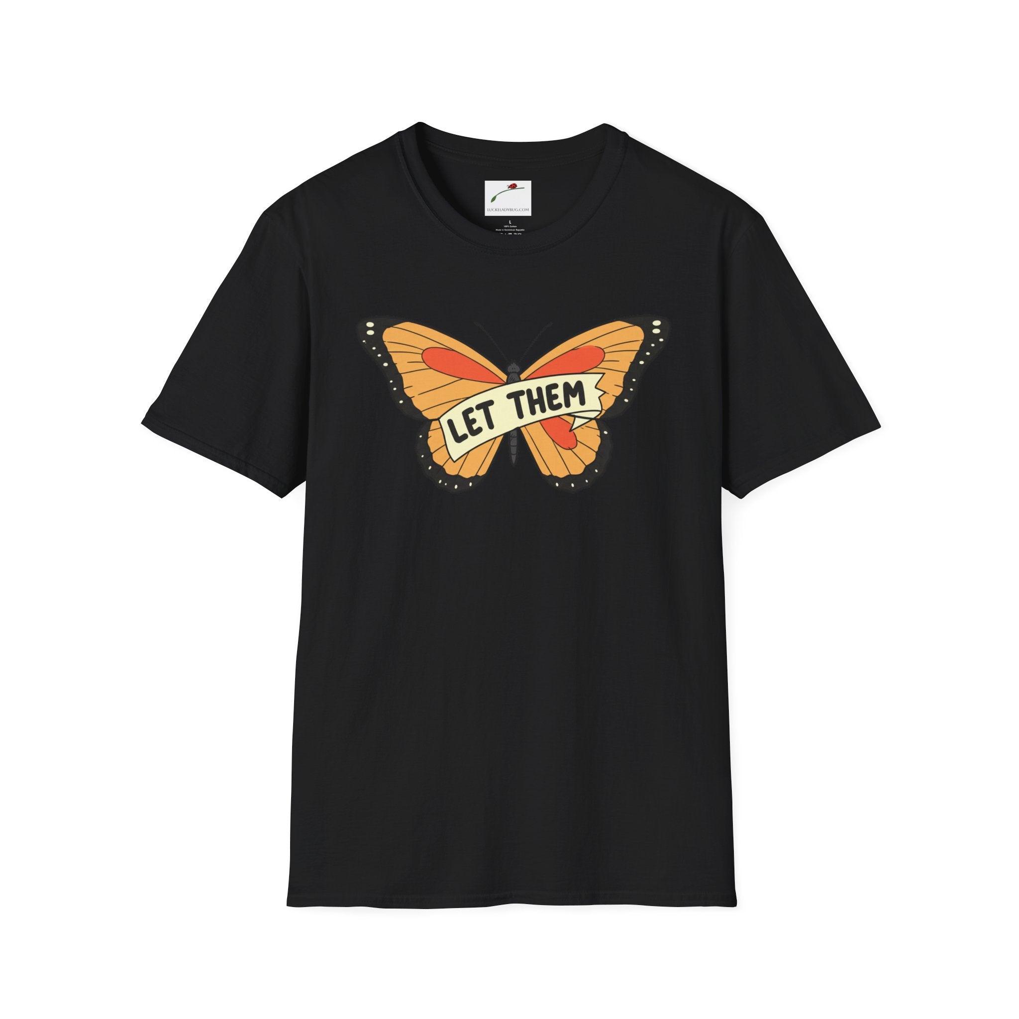 Softstyle T-Shirt Let Them Butterfly Word Design Womens