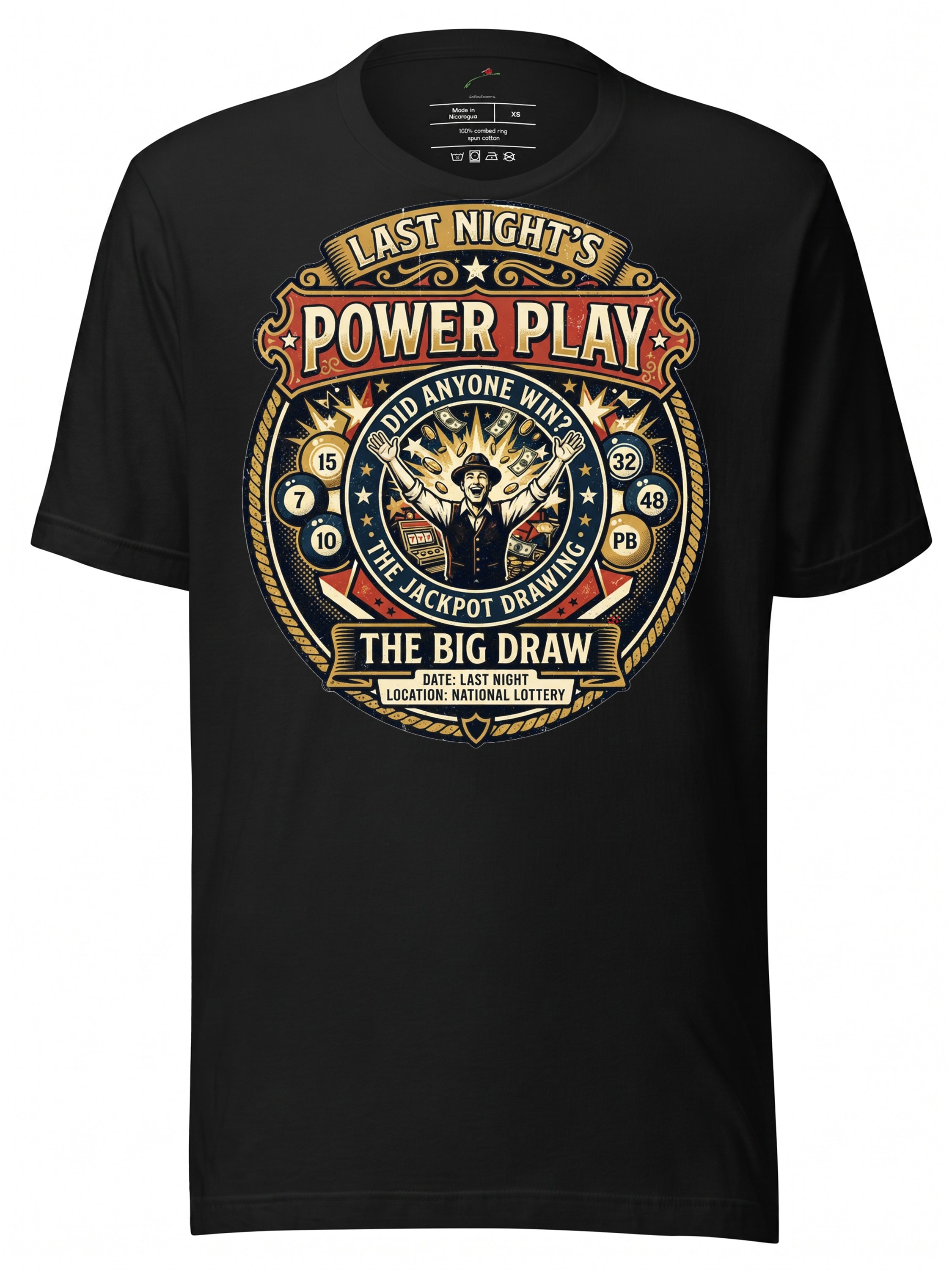 "Did Anyone Win the Powerball Last Night?" Graphic T-Shirt