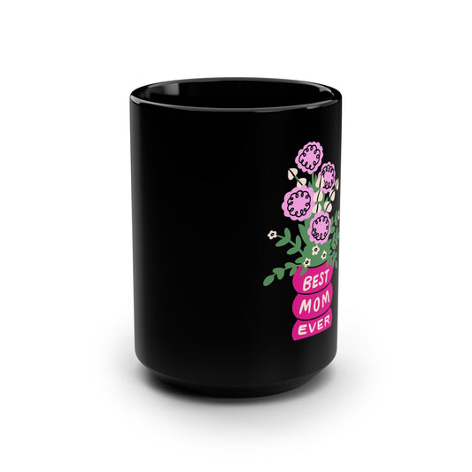 Black ceramic best mom ever coffee mug with pink flowers and green leaves design