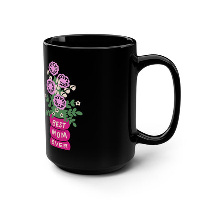 Black mug with pink flowers and the text best mom ever coffee mug by luckeladybug