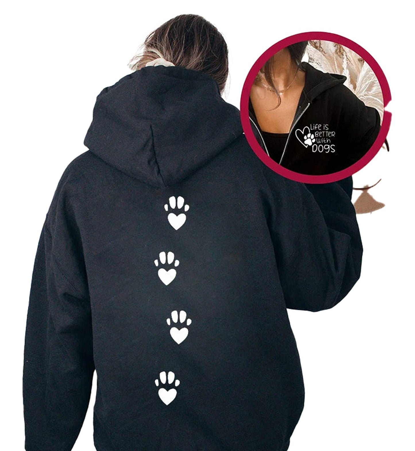 Cute dog lover hoodie for women featuring paw prints and 'Life is better with dogs' design on back