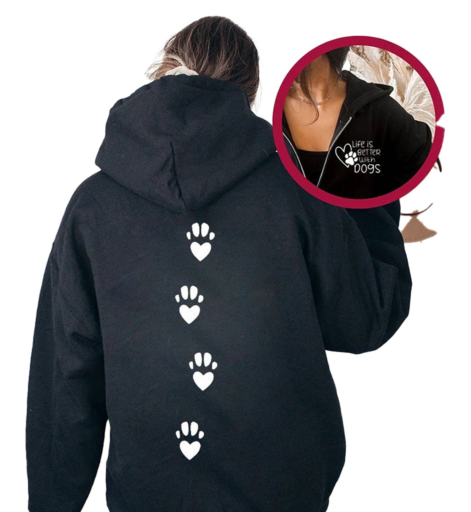 Cute dog lover hoodie for women featuring paw prints and 'Life is better with dogs' design on back