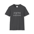 LuckeLadybug gray fifty something t shirt with white and gray text in uppercase and cursive font