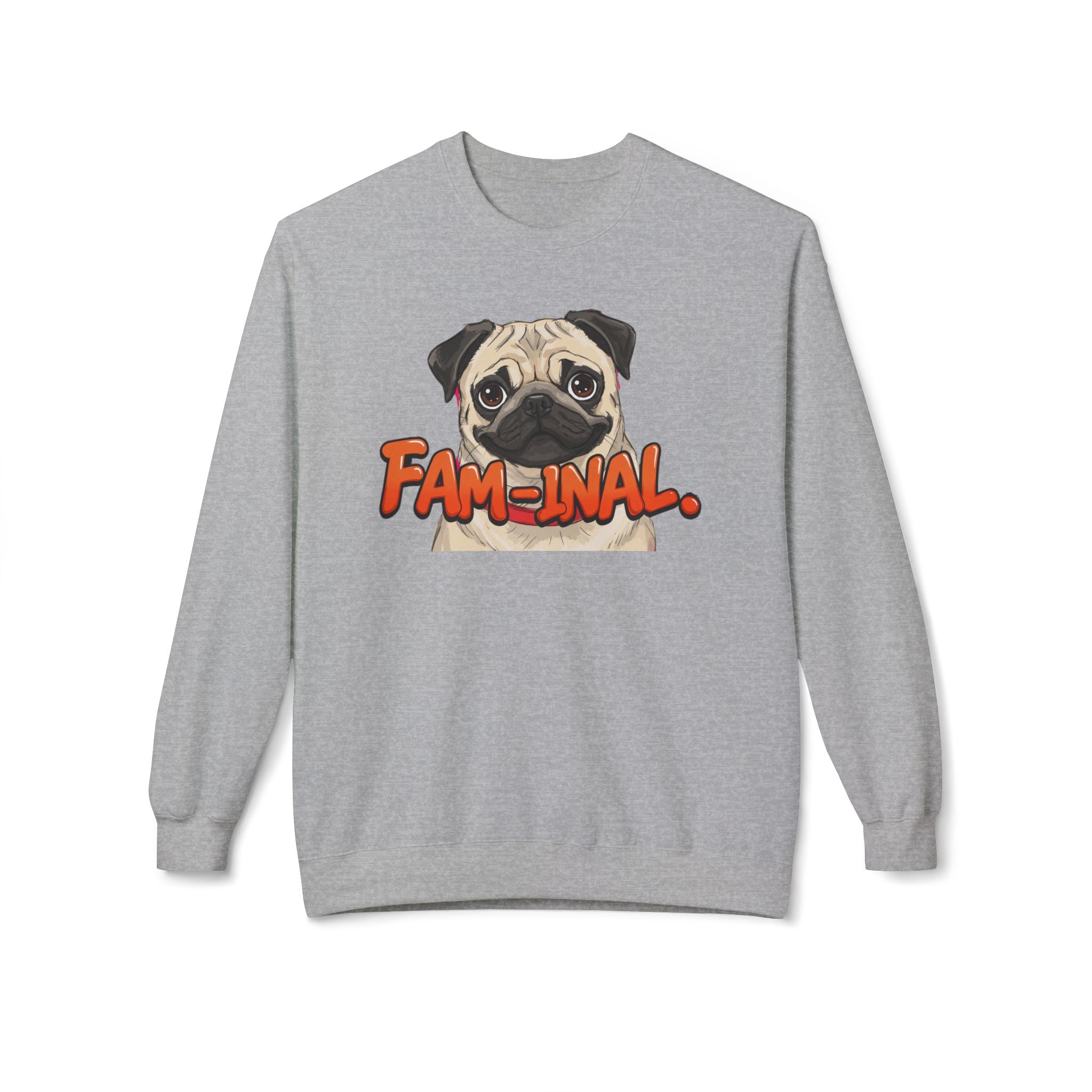 LuckeLadybug funny dog mom sweatshirt featuring a pug illustration and Fam-inal text on gray fabric