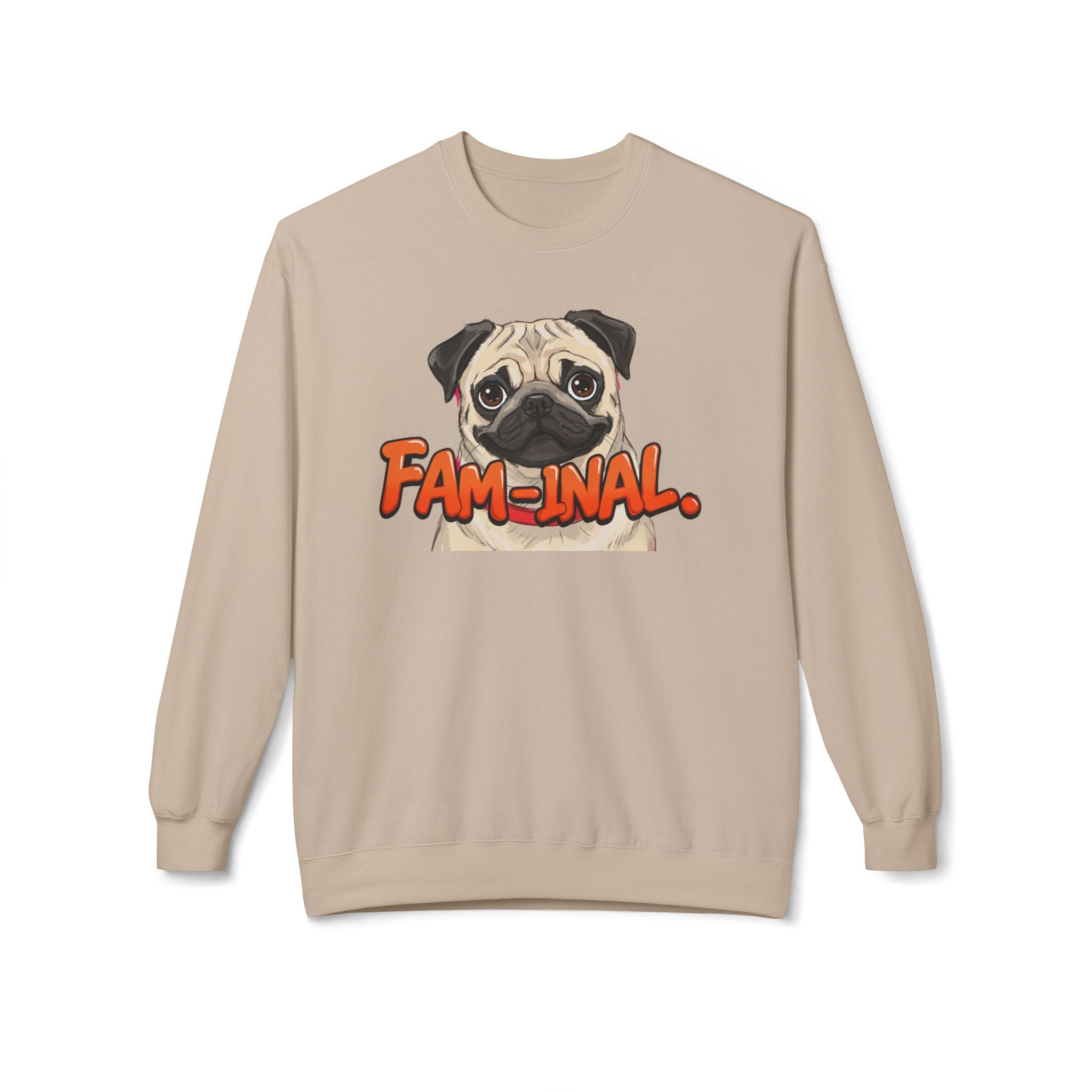 LuckeLadybug funny dog mom sweatshirt with pug illustration and fam-inal text in beige