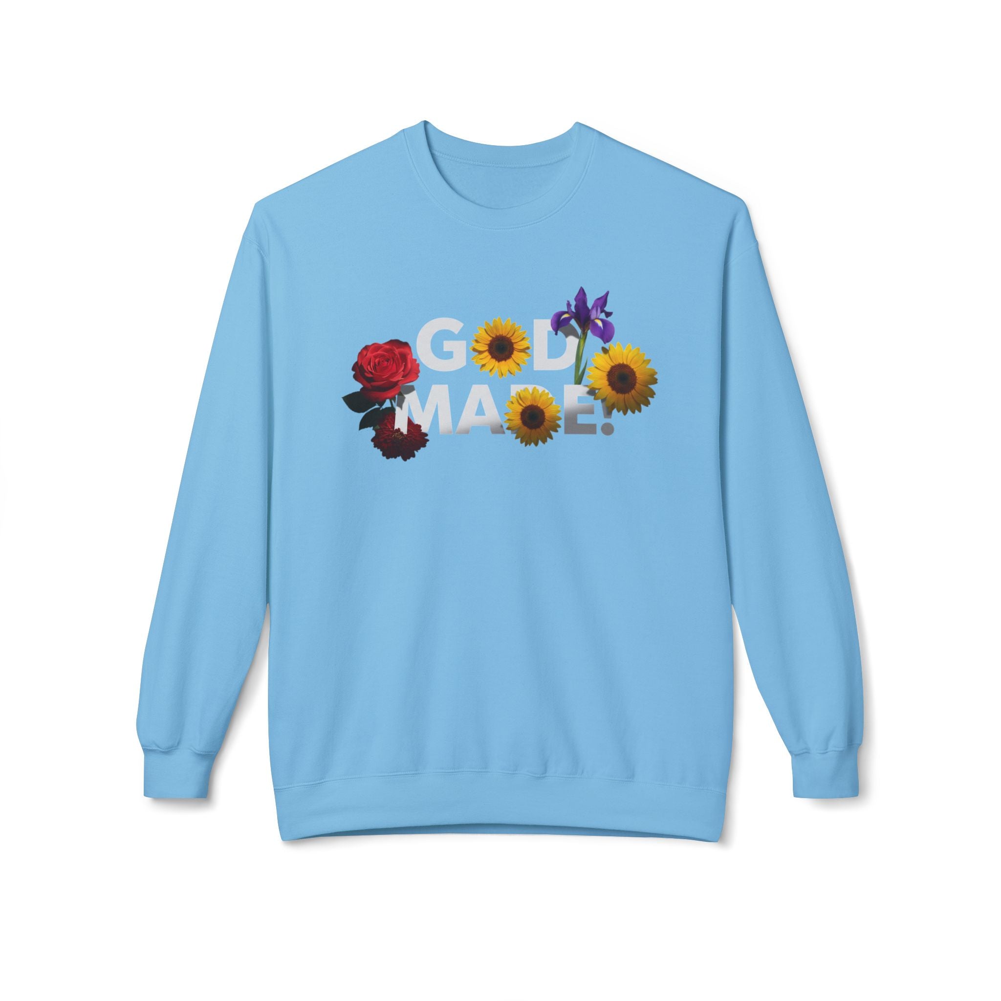 Light blue God Made sweatshirt with floral design including rose sunflower and iris flowers