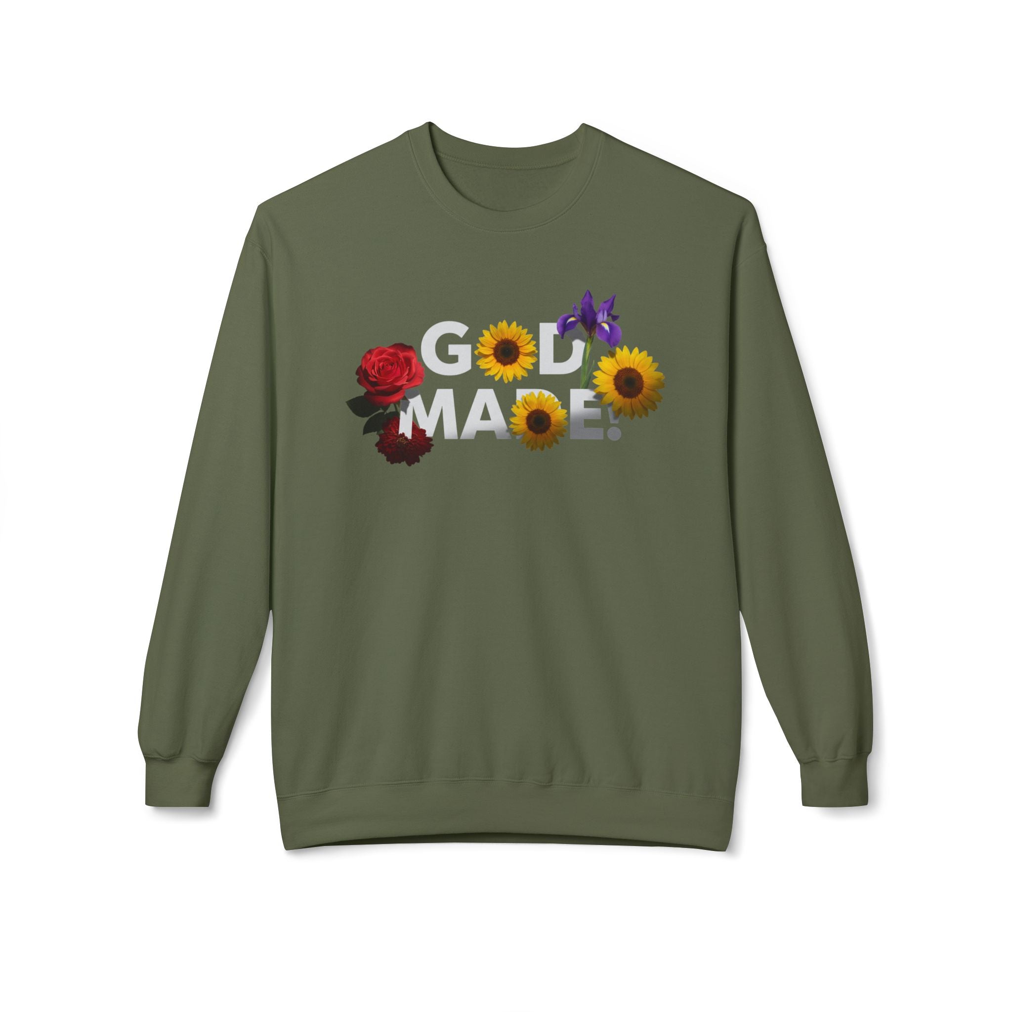 Olive green God Made sweatshirt with floral design including rose, sunflowers, and purple flower