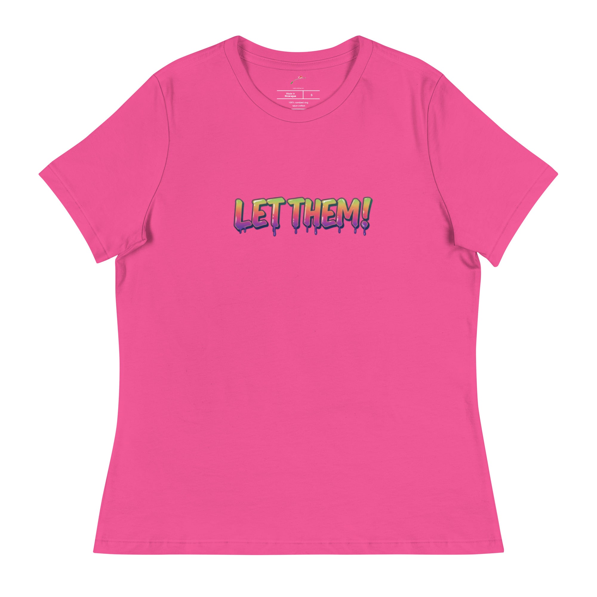 Pink let them words t-shirt for women by LuckeLadybug with colorful graphic text design