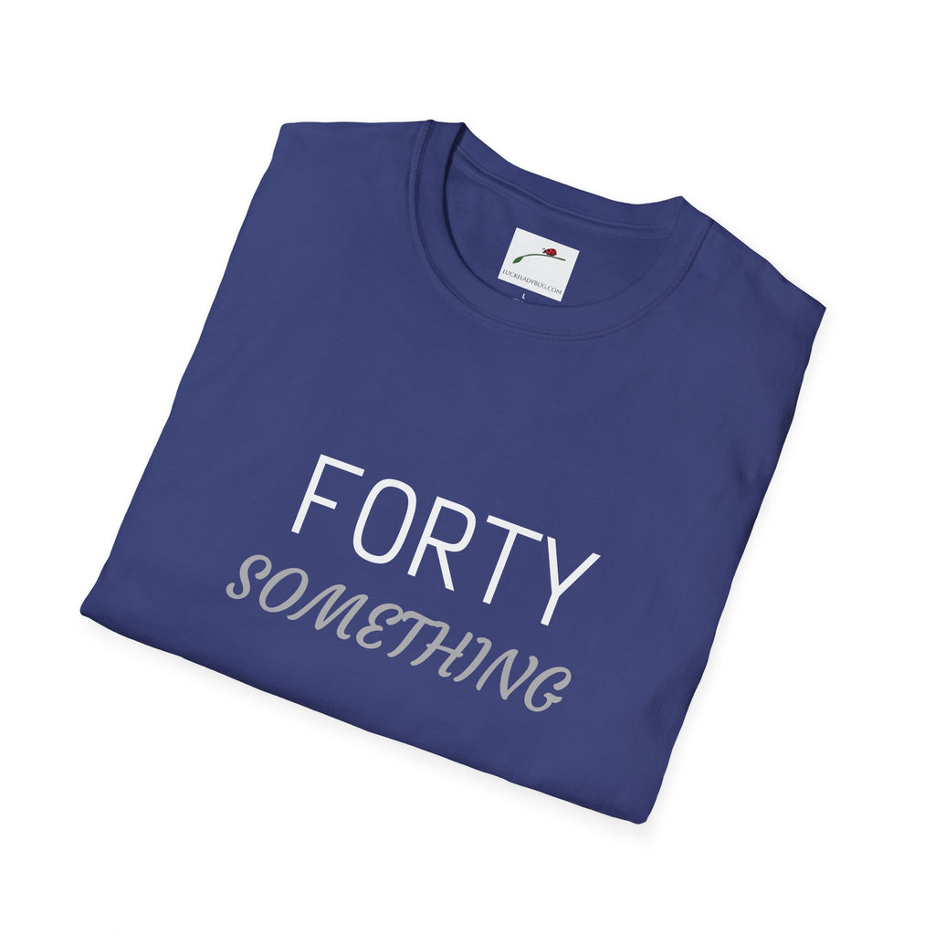 LuckeLadybug navy blue folded forty something birthday shirt with white and gray text