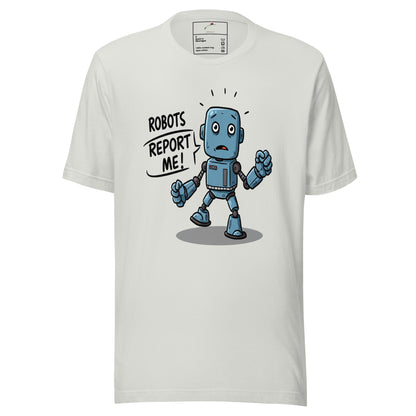 LuckeLadybug white tee featuring a worried blue cartoon robot graphic and speech bubble robots report me t-shirt