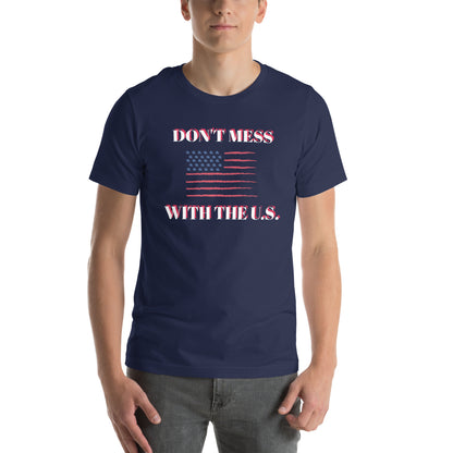 Navy blue USA pride unisex t shirt with American flag and Dont Mess With The U.S. text