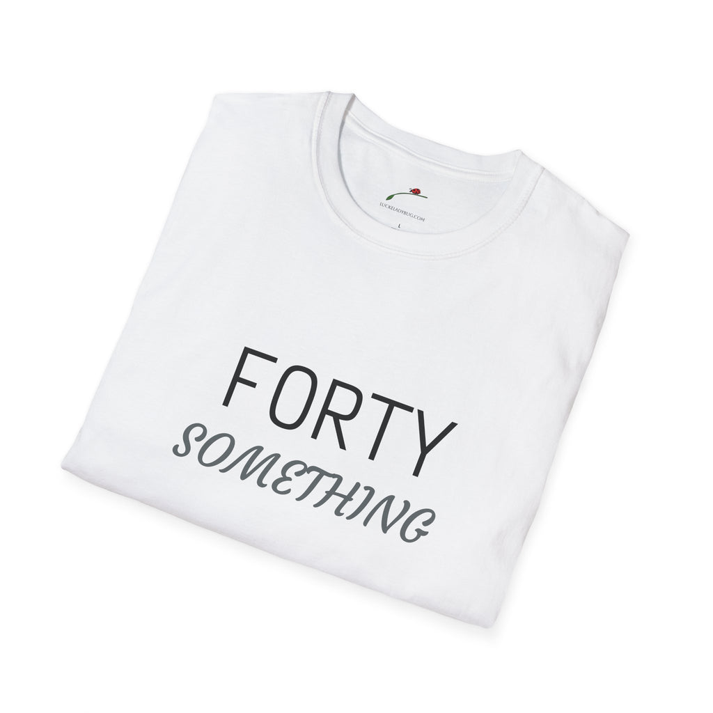 White folded LuckeLadybug forty something t shirt with black and gray text design