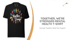 Together, We&rsquo;re Stronger Mental Health T-Shirt by@Outfy