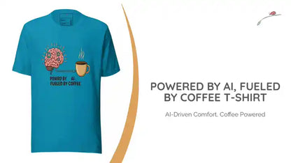 Powered by AI, Fueled by Coffee T-Shirt by@Outfy