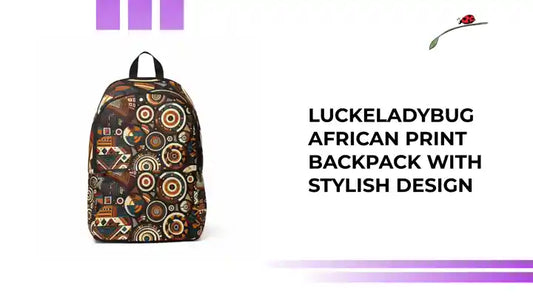 LuckeLadybug African Print Backpack with Stylish Design by@Outfy