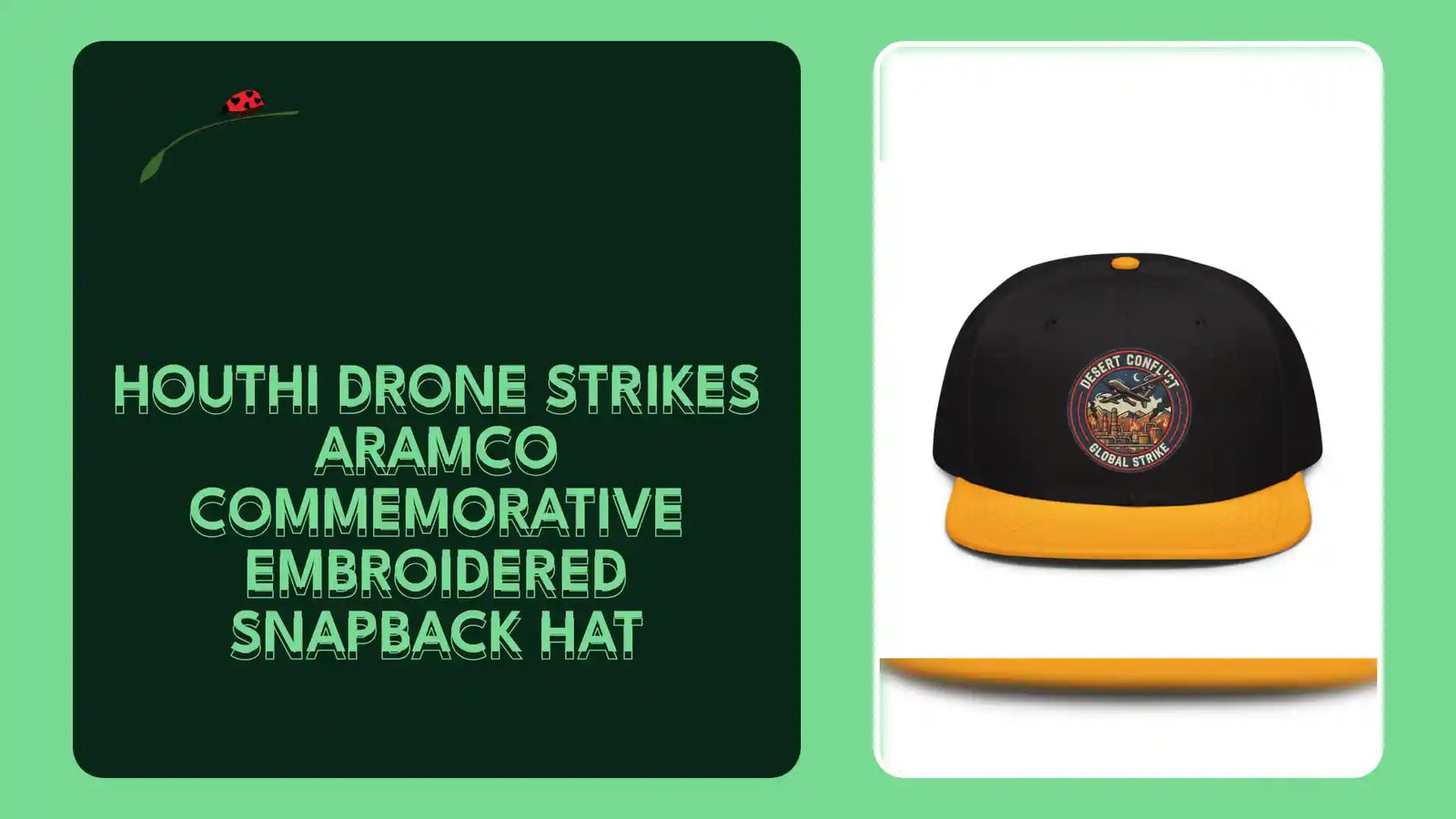 Houthi Drone Strikes Aramco Commemorative Embroidered Snapback Hat by@Outfy