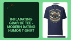 Infladating Graphic Tee - Modern Dating Humor T-Shirt by@Outfy