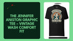 The Jennifer Aniston Graphic Tee &ndash; Vintage Wash Comfort fit by@Outfy