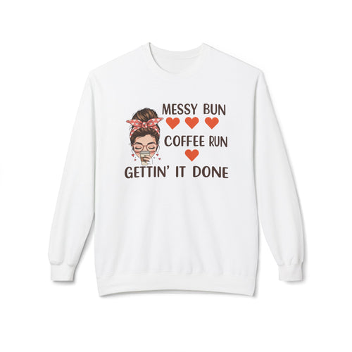 White coffee lover fleece sweatshirt with messy bun design and coffee themed motivational text
