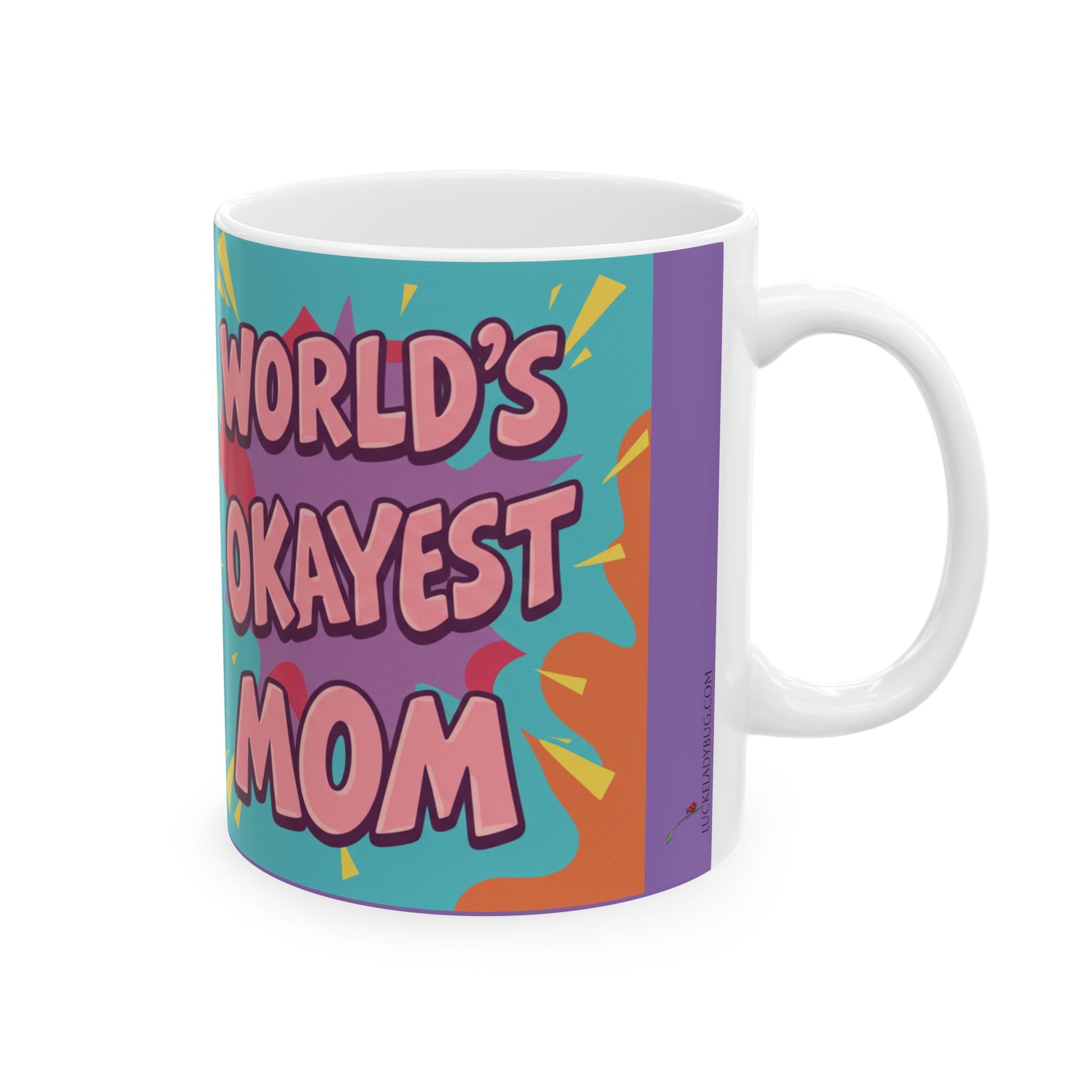 LuckeLadybug ceramic mug with colorful world’s okayest mom gift text design