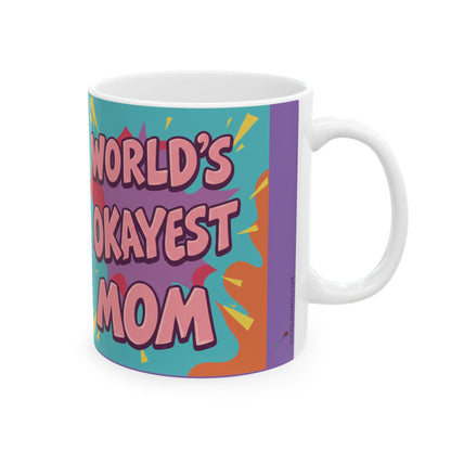 LuckeLadybug ceramic mug with colorful world’s okayest mom gift text design